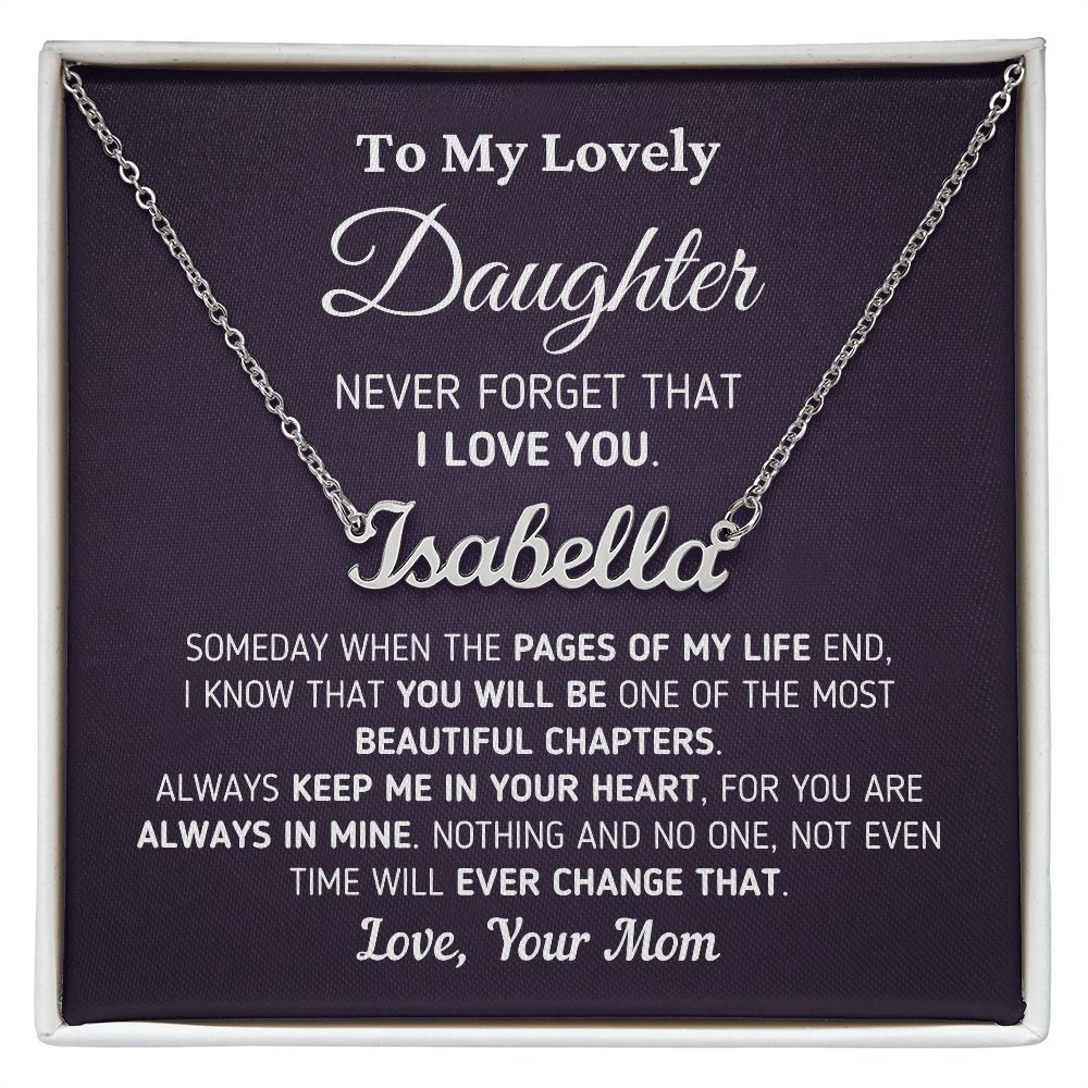 Gift for Daughter "Never Forget That I Love You" Custom Name Necklace