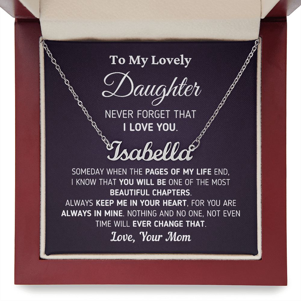 Gift for Daughter "Never Forget That I Love You" Custom Name Necklace