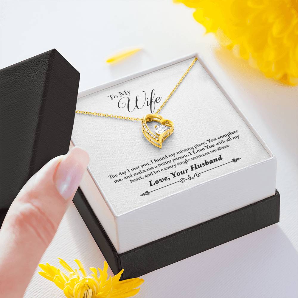 "To My Wife - The Day I Met You I Found My Missing Piece..." - Heart Necklace