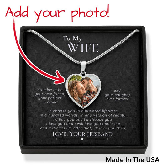 To My Wife - I Promise To be Your Best Friend, Your Partner In Crime - Custom Heart Necklace